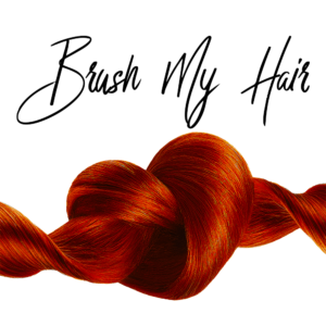 Brush My Hair