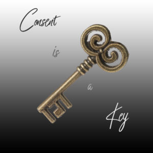 Consent is a Key