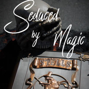 Seduced by Magic