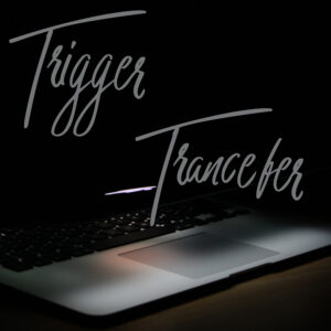 Trigger Trancefer
